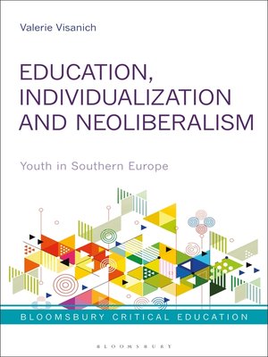 cover image of Education, Individualization and Neoliberalism